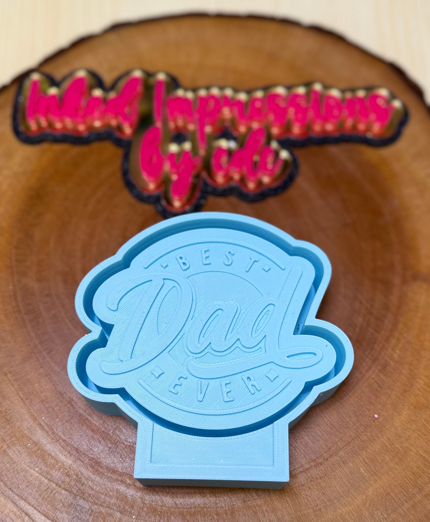 "Best Dad Ever" Mold