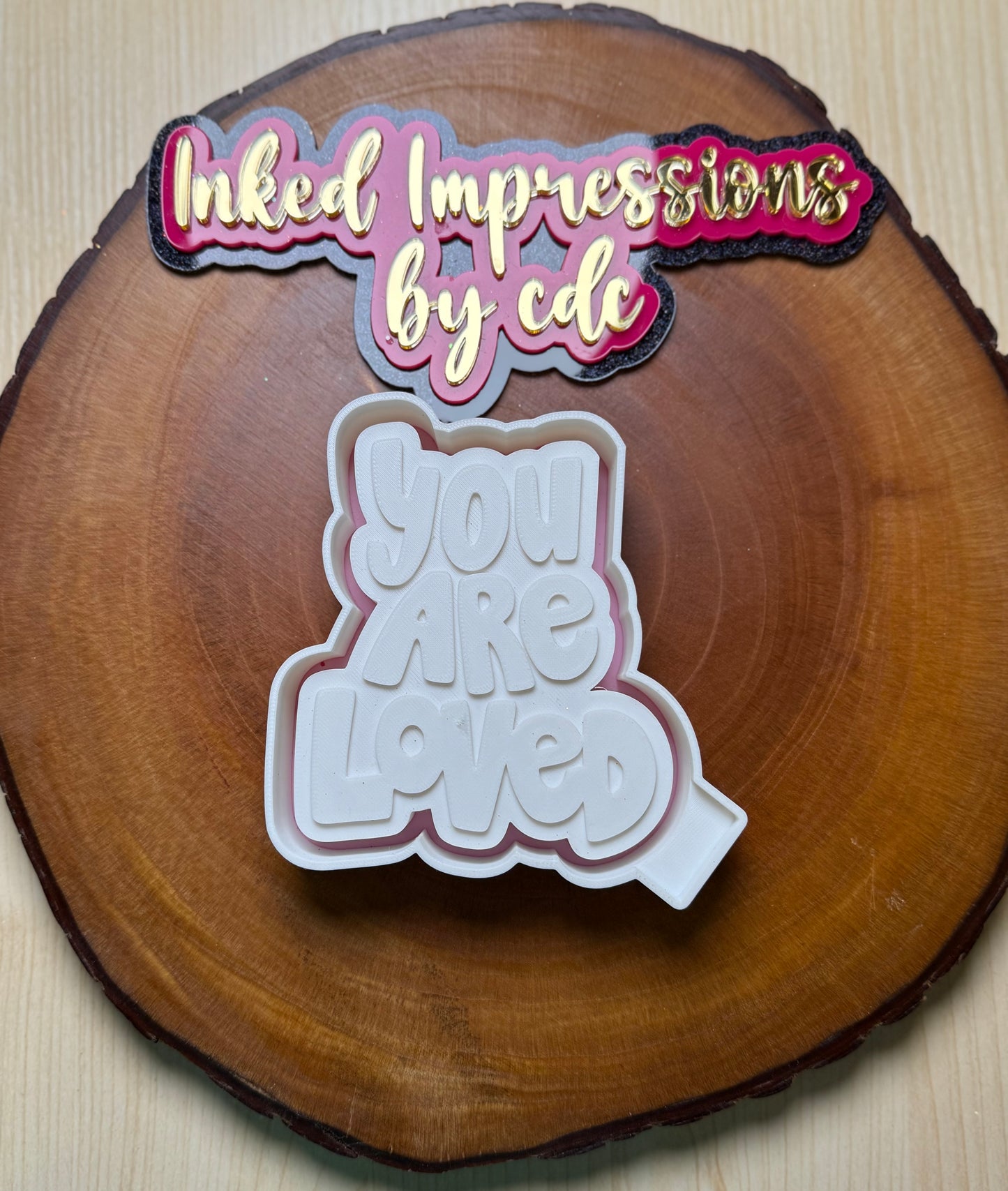 "You Are Loved" Mold