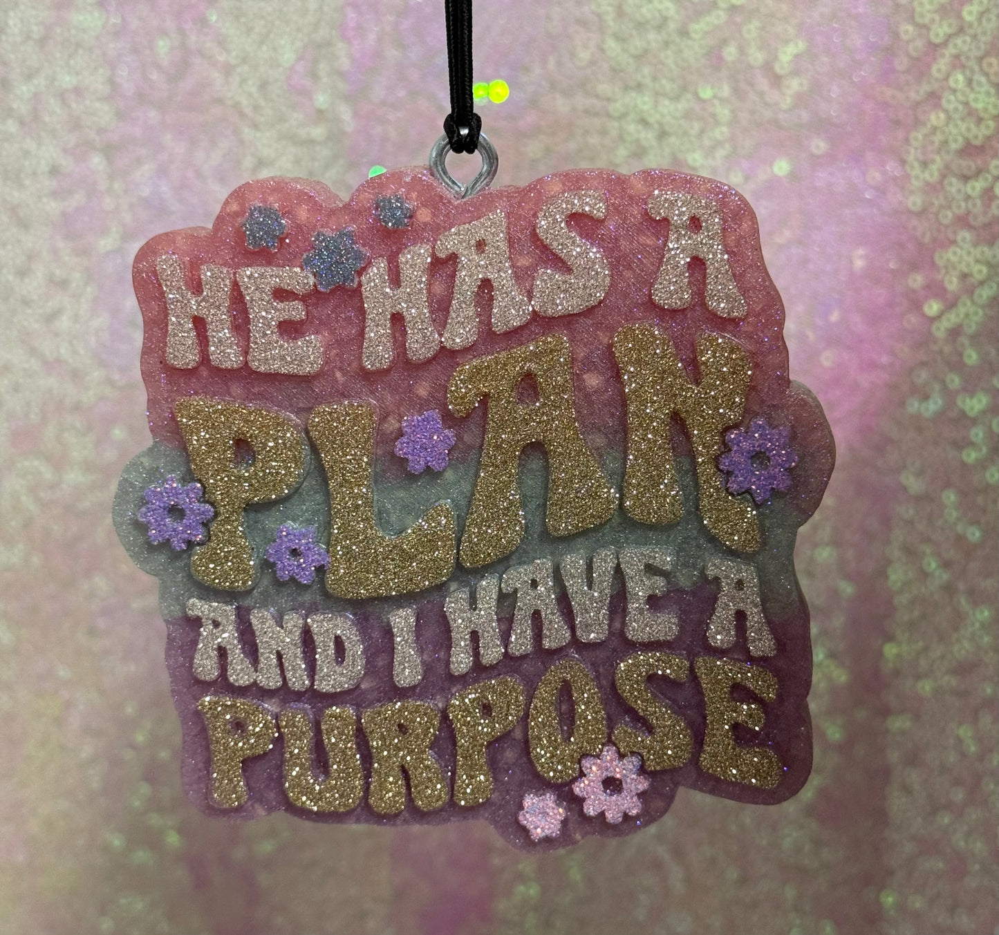 "He Has A Plan and I Have A Purpose"~MTO