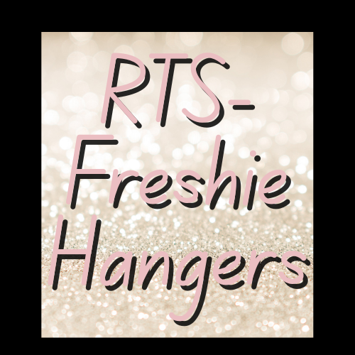 *Freshie Hangers*
