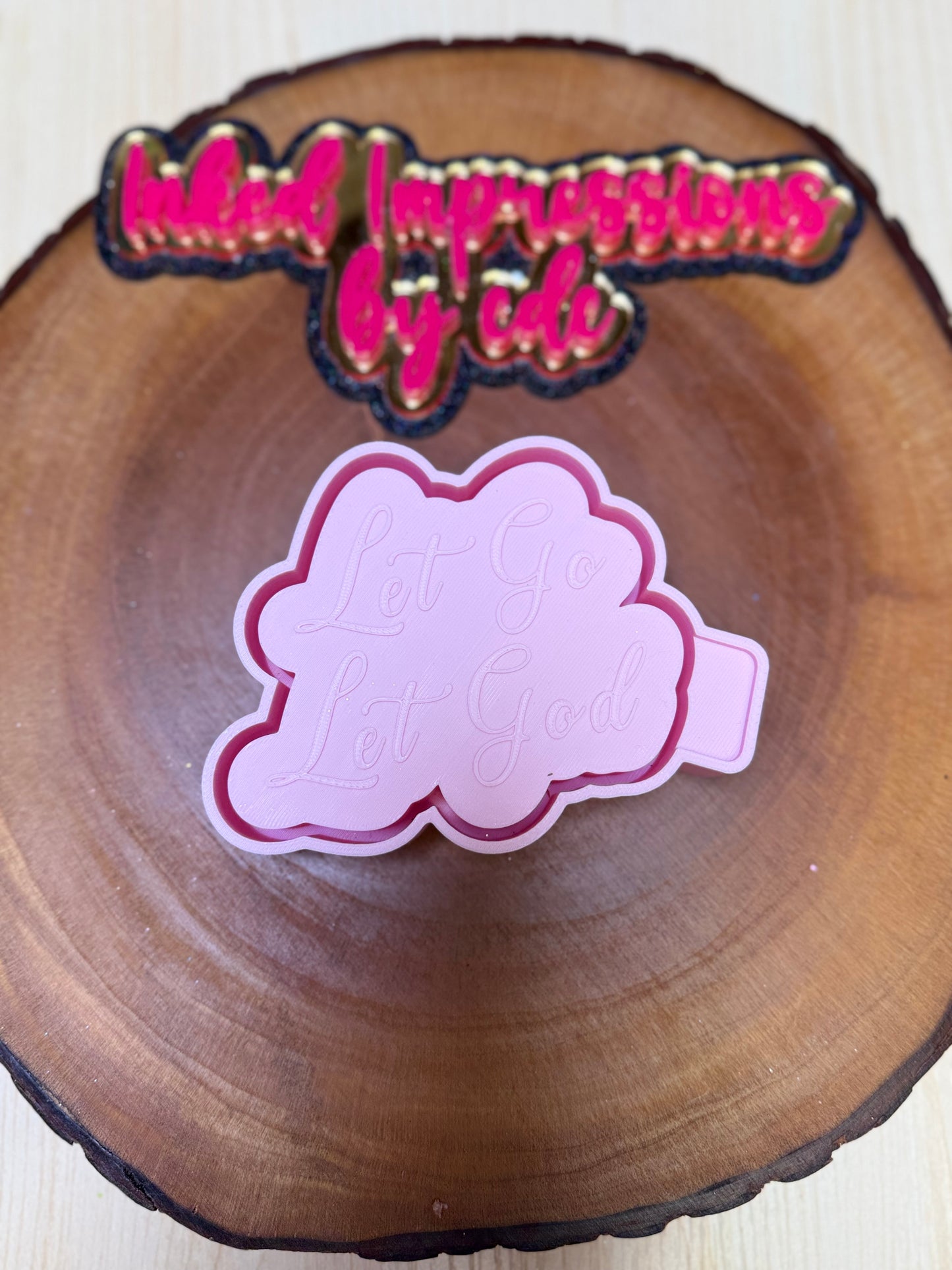 "Let Go Let God" Mold