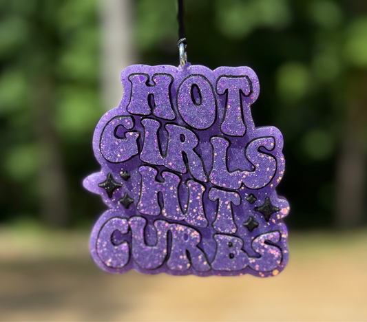 “Hot Girls Hit Curbs” Freshie