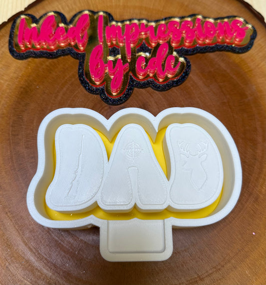 "DAD" Hunting Mold