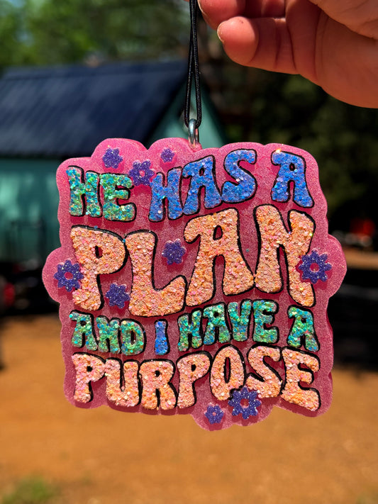 "He Has A Plan and I Have A Purpose"~MTO